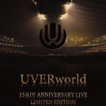 15&10 Anniversary Live LIMITED EDITION(完全生産限定盤)